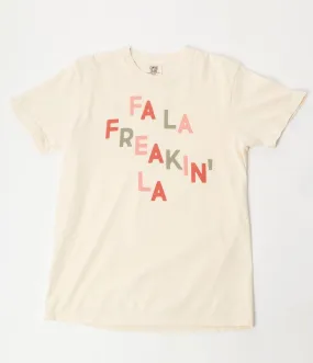 Fa La Freakin La Graphic Tee