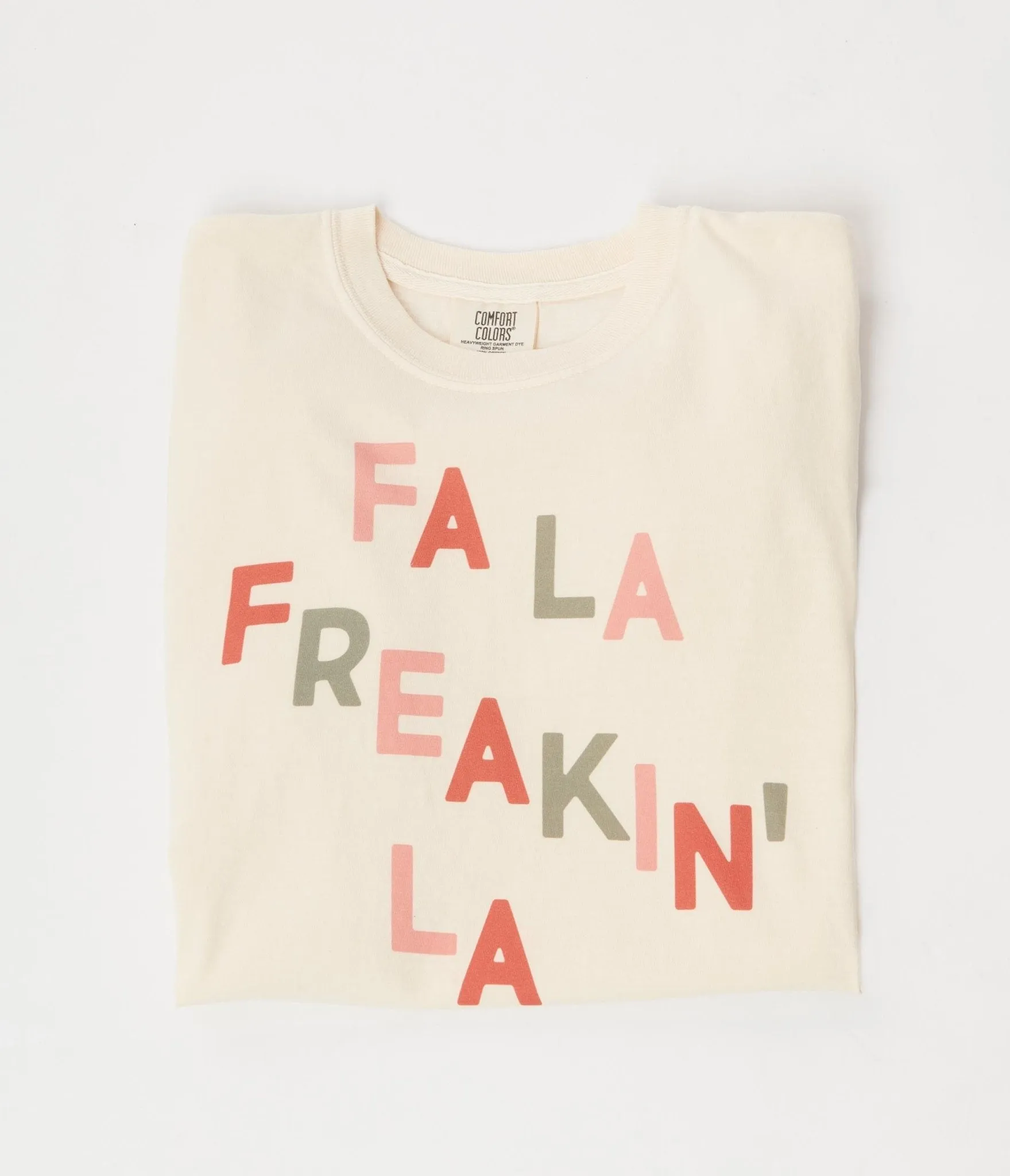 Fa La Freakin La Graphic Tee